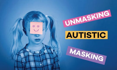 Unmasking Autism